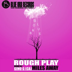 Rough Play - Miles Away EP