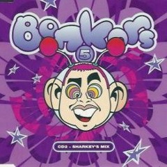 Sharkey--Bonkers 5 - Anarchy In The Universe