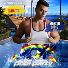 DJ Marcio Muniz - JOY POOL PARTY - Recife 2k16