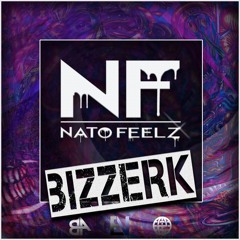 Nato Feelz - Bizzerk [Electrostep Nation EXCLUSIVE]