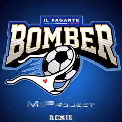 Il Pagante - Bomber (M&Project Remix) [BUY=FREE DOWNLOAD]