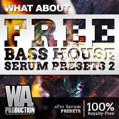 FREE Bass House Serum Presets 2 [21 xFer Serum Presets]
