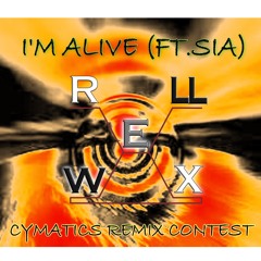 I'm Alive (ft. Sia) CYMATICS REMIX CONTEST