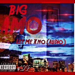 SDSF Amo x Let Me Kno (Official Audio)