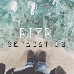 SEPARATION (PROD. BY RIZR)