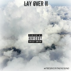 Lay Over II (Produced By Kelly Portis)