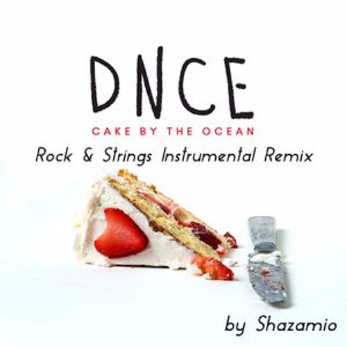 Stream Cake By The Ocean (Rock & Strings Instrumental Remix) by Shazamio Listen online for
