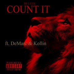 "Count It" LEEK ft. DeMarc & Kollin (Prod by: DJ LEEK)