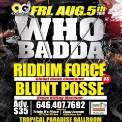 Riddim Force Sample Aug 5 2016 Who Badda