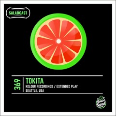 House Saladcast 369 | Tokita