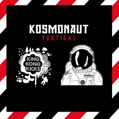 KING KONG KICKS // ► KOSMONAUT FESTIVAL 2016