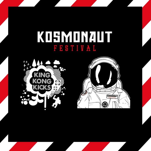 Listen to KING KONG KICKS // ▻ KOSMONAUT FESTIVAL 2016 by King Kong Kicks  in Electro - Sets playlist online for free on SoundCloud