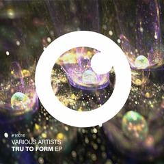 FOKUZ16016  / VA - Tru To Form EP (OUT NOW!)