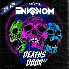 ENVENOM - DEATHS DOOR - CALYPSO