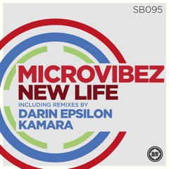 SB095 | Microvibez 'New Life' (Darin Epsilon Remix)