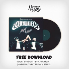 Chromeo - Night By Night (Norman Doray French Remix)