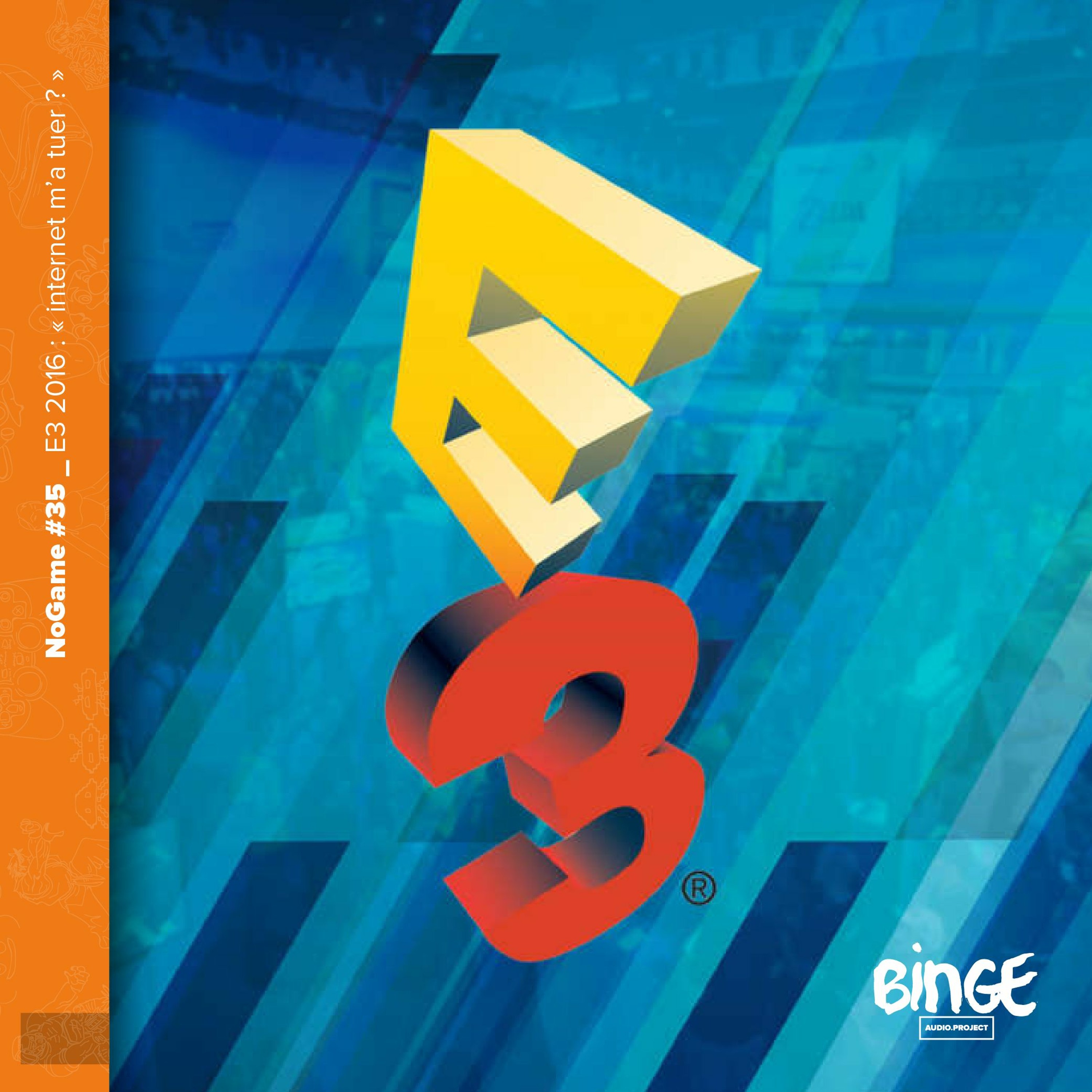 E3 2016 : "internet m'a tuer" ?