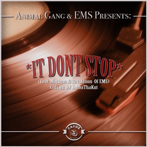 Cayoz - It Dont Stop (Feat. Mayhem, Revalation & DJ JabbaThaKut)