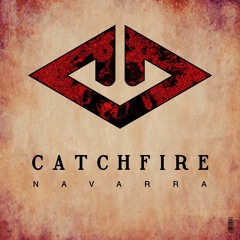 Catchfire (Navarra Remix)
