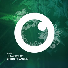 FOKUZ16020 / HumaNature - Bring It Back EP (OUT NOW)