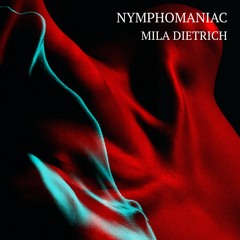 NREC032 / Mila Dietrich - Nymphomaniac (FREE DOWNLOAD EP)