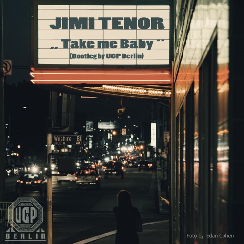Jimi Tenor - Take me Baby (Bootleg by UCP Berlin)