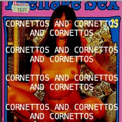 Cornettos And Dirty Porno's.