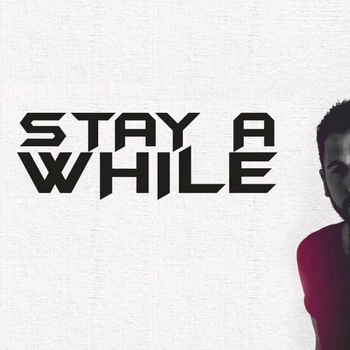 Dimitri Vegas & Like Mike - Stay A While (Original Mix) [Free.