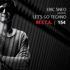 Let's Go Techno Podcast 154 with M.I.T.A.