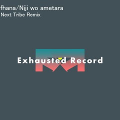 fhána - Niji wo ametara (Next Tribe Remix)