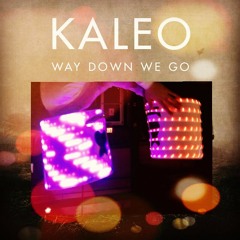 Way Down We Go - Kaleo(DaRkSmOshMellO Remix) B.D.A.S. EP
