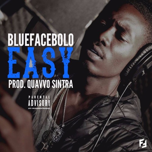 BlueFace Bolo - Easy