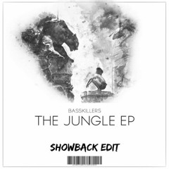 BassKillers, B3nte & BVNG3R - The Jungle (Showback EDIT)