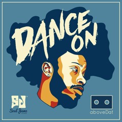 Dance On (feat Jesse Boykins III)