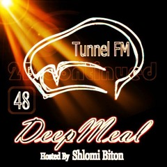 Shlomi Biton 'Deep Meal' 048 June 2016 Tunnel Fm Radio