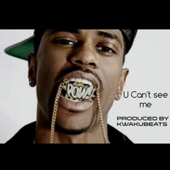"U Can't See Me" Big Sean type beat(Produced by Kwakubeats)