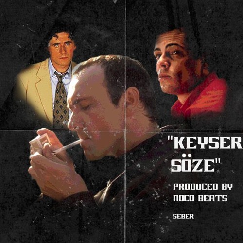 Stream Keyser Söze by Sinapsya  Listen online for free on SoundCloud