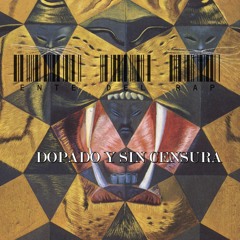 Dopado y sin censura.