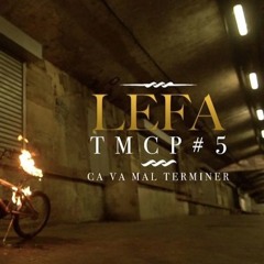 LEFA - Ça va mal terminer (Prod by Scalaprods)