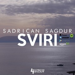 Sadrican Sagdur - Sviri (Original Mix)