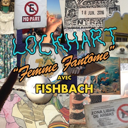 Lockhart - Femme Fantôme (Avec Fishbach)