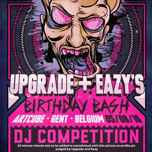 Upgrade and Eazy's Birthday Bash Belgium Competetion Entry - JAMES PJ (WINNING ENTRY)
