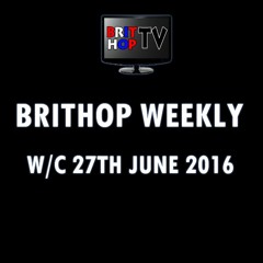 BritHop Weekly: W/C 27th June 2016