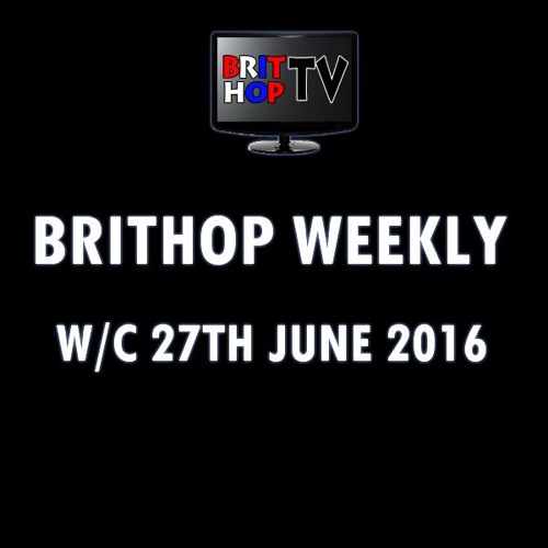 BritHop Weekly: W/C 27th June 2016