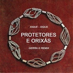 Protetores E Orixás (Gerra G Remix)