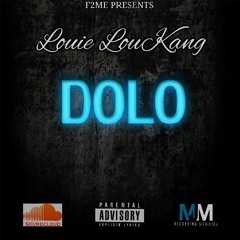 Im Dolo X Louie Lou Kang