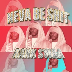 RANK SWAA - NEVA BE SHIT [PROD. LILVOEOTB]