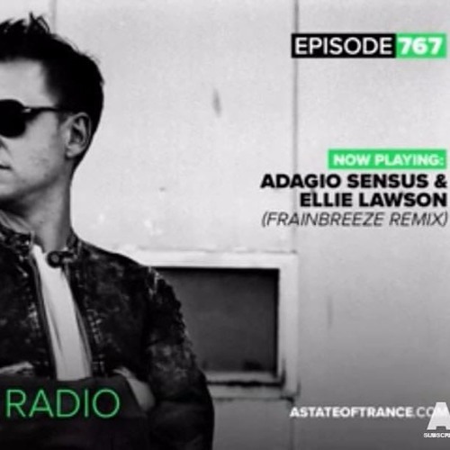 Adagio Sensus & Ellie Lawson - Easy For You (Frainbreeze Remix)@Armin van Buuren [ASOT767]