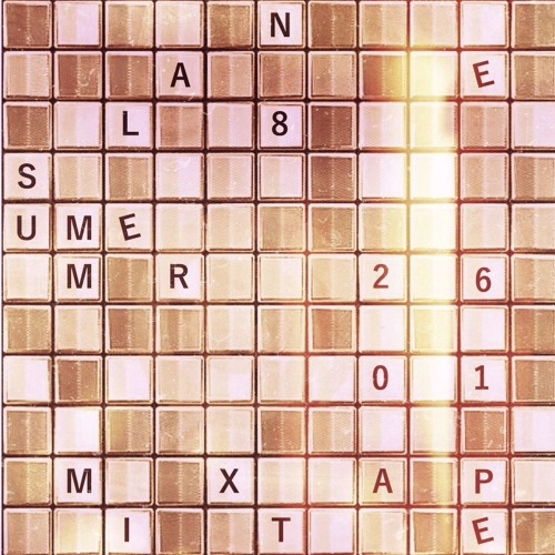 Lane 8 Summer 2016 Mixtape