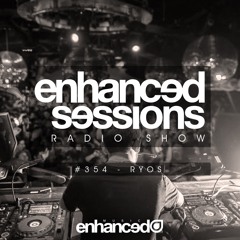 Enhanced Sessions 354 with Ryos